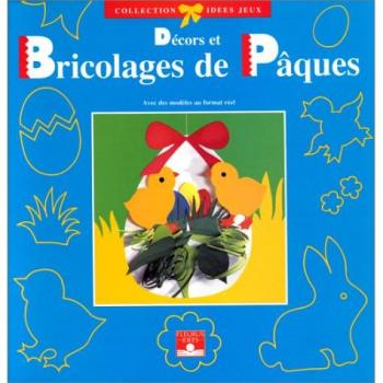 Collectif Décors Et Bricolages De Pâques