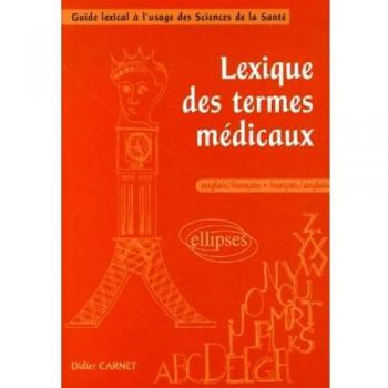 Lexique des termes médicaux, anglais/français