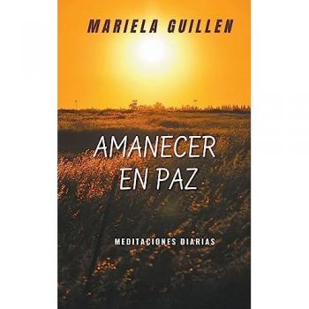 Guillen, Mariela del Carmen: Amanecer en Paz