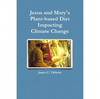 Jesus and Mary's Plant-based Diet Impacting Climate Change
