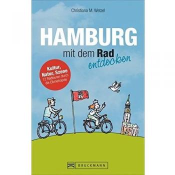 Radführer Hamburg mit dem Rad entdecken