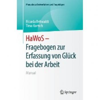 HaWoS Fragebogen zur Erfassung von Glück bei der Arbeit: Manual