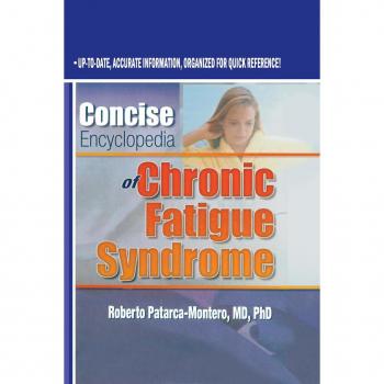 Vitalsource Technologies, Inc. Concise Encyclopedia Of Chronic Fatigue