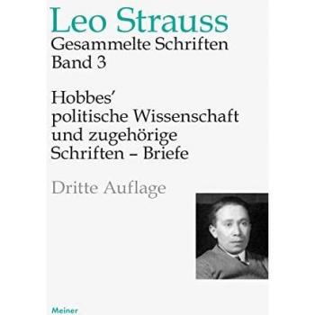Strauss, Leo: Hobbes' politische Wissenschaft und zugehörige Schriften