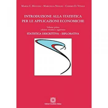 Introduzione alla statistica per le applicazioni economiche. Vol. 1: Statistica descrittiva
