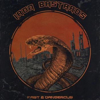 Iron Bastards Fast and Dangerous (CD) Album