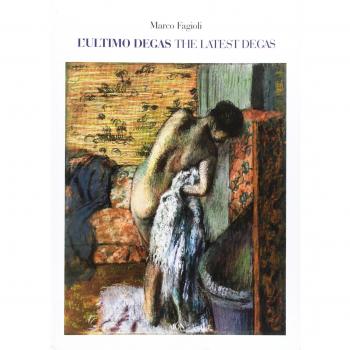 L' ultimo Degas-The latest Degas. Ediz. illustrata