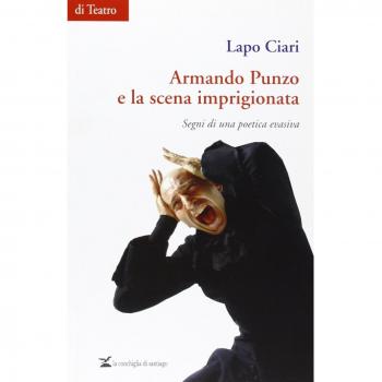 Armando Punzo e la scena imprigionata. Segni di una poetica evasiva