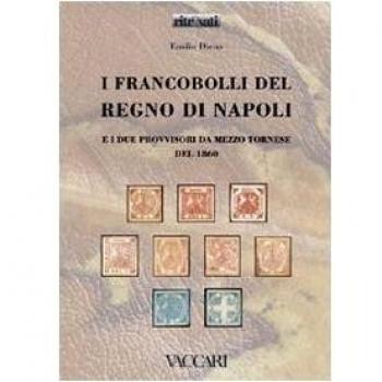 I francobolli del Regno di Napoli e i due provvisori da mezzo tornese del 1860