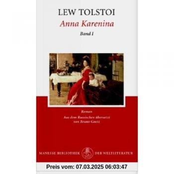Tolstoi, Leo N. Anna Karenina. Roman: Anna Karenina 1: Bd 1