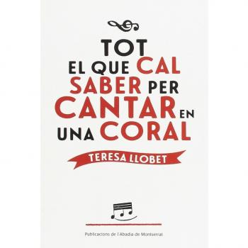 Tot el que cal saber per cantar en una coral (Tapa blanda).