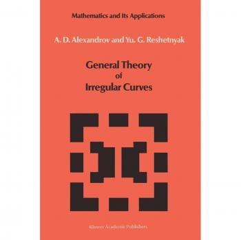 General Theory of Irregular Curves