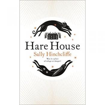 Hare House: Sally Hinchcliffe