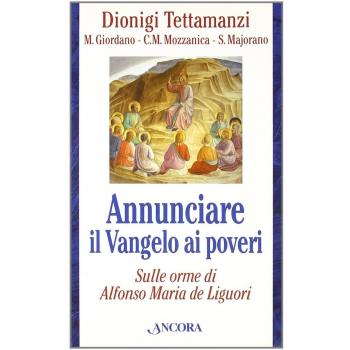 Annunciare il vangelo ai poveri. Sulle orme di Alfonso Maria de Liguori