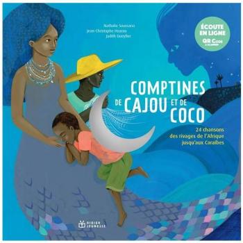 Comptines de cajou et de coco livre musical: 24 chansons des rivages de l'Afrique jusqu'aux Caraïbes