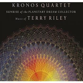 Terry Riley: Sunrise of the Planetary Dream Collector