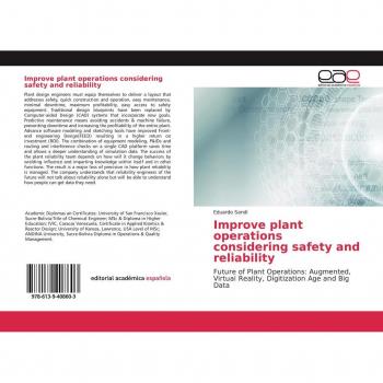 Improve plant operations considering safety and reliability
