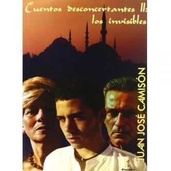 Cuentos desconcertantes II: Los invisibles