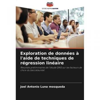 Luna Mosqueda, Joel Antonio: Exploration de données à l'aide de techniques de régression linéaire