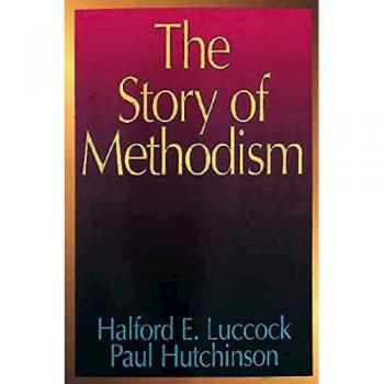 The Story of Methodism