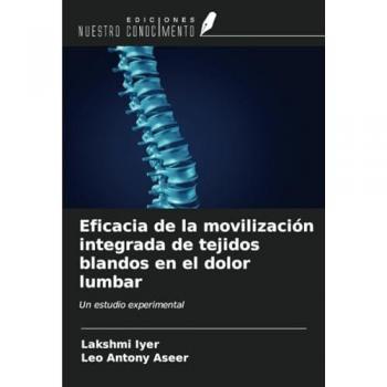 Iyer, Lakshmi: Eficacia de la movilización integrada de tejidos blandos en el dolor lumbar