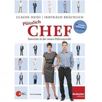 Plötzlich Chef: Souverän in der neuen Führungsrolle