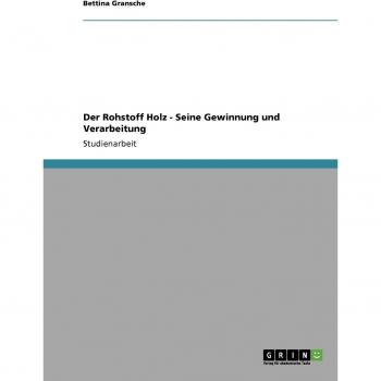 Der Rohstoff Holz