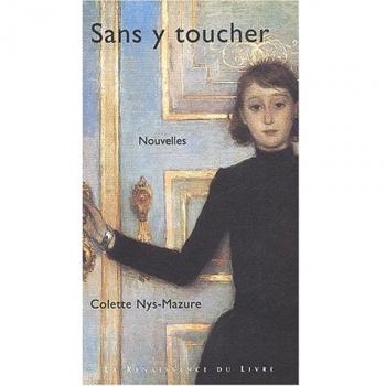 Colette Nys-Mazure Comment Puis-Je Vous Toucher (Paroles D Aube)