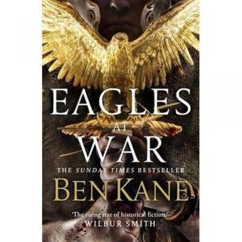 Ben Kane Eagles at War
