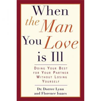 When the Man You Love Is Ill