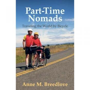 Part-Time Nomads: Traveling the World by Bicycle
