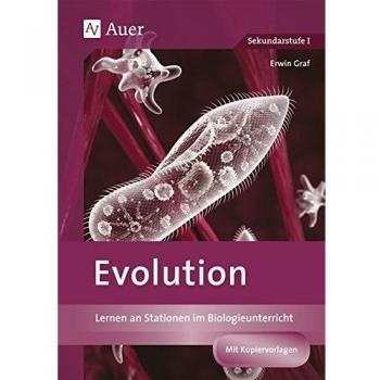 Evolution: Lernen an Stationen im Biologieunterricht