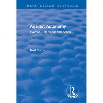 Against Autonomy