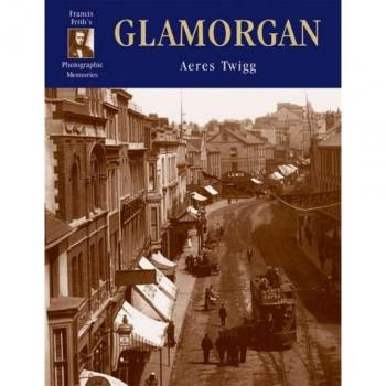 Glamorgan: Photographic Memories