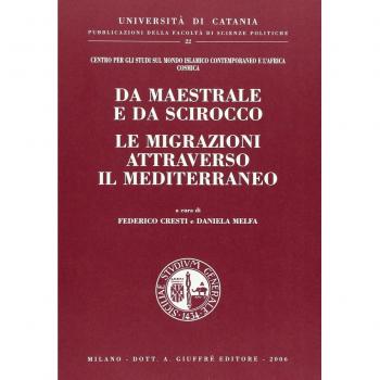 Da maestrale e da scirocco le migrazioni attraverso il mediterraneo