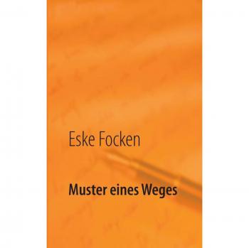 Muster eines Weges: Eine Rundreise durchs Leben