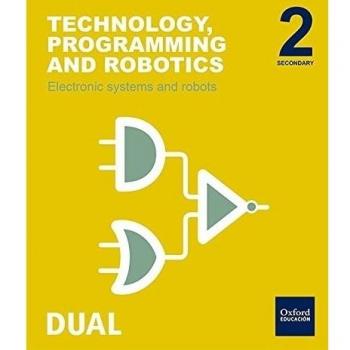 Inicia Technology, Programming and Robotics 2.º ESO. Electronic systems and robots. Student's Book.