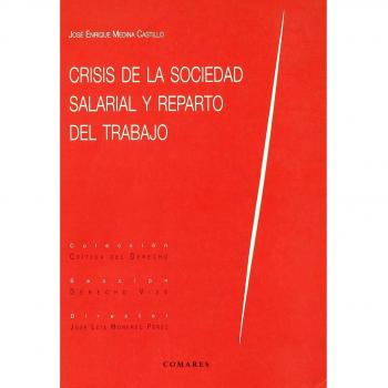 Crisis de la sociedad salarial y reparto del trabajo