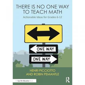 There Is No One Way to Teach Math: Actionable Ideas for Grades 6-12