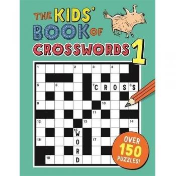 The Kids' Book of Crosswords 1