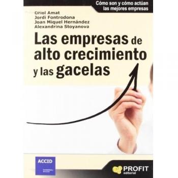 LAS EMPRESAS DE ALTO CRECIMIENTO Y LAS GACELAS