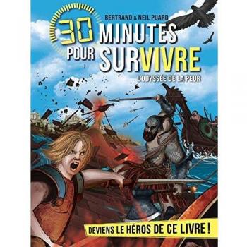 30 minutes pour survivre                                                                    L'odyssée de la peur