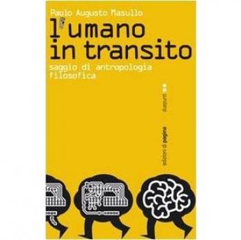 L' umano in transito. Saggio di antropologia filosofica