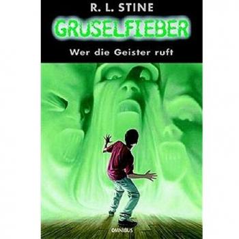 Gruselfieber, Bd.7, Wer die Geister ruft