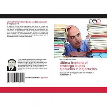 Ultima frontera el embargo laudos ejecución e inejecución: Ejecución e inejecución en materia burocratica