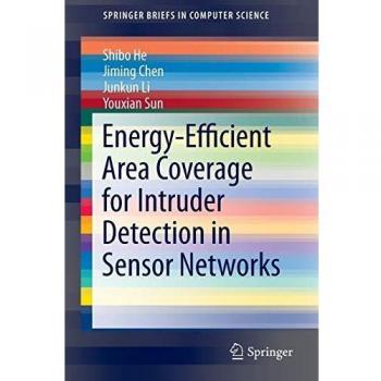 Energy-Efficient Area Coverage for Intruder Detection in Sensor Networks (SpringerBriefs in Computer Science)
