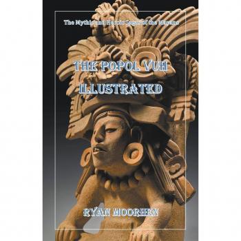 The Popol Vuh Illustrated