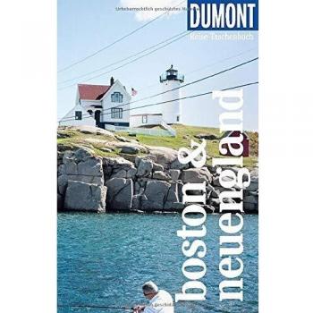 DUMONT Reise-Taschenbuch Reiseführer Boston & Neuengland: Reiseführer plus Reisekarte. Mit individuellen Autorentipps und viele