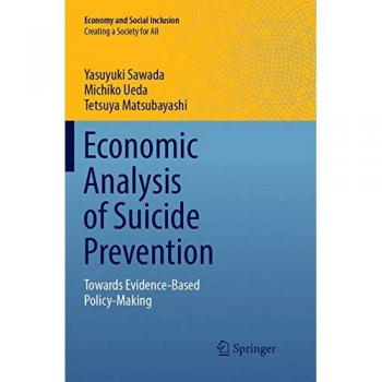 Economic Analysis of Suicide Prevention: Towards Evidence-Based Policy-Making