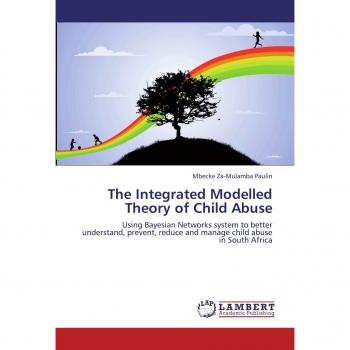The Integrated Modelled Theory of Child Abuse